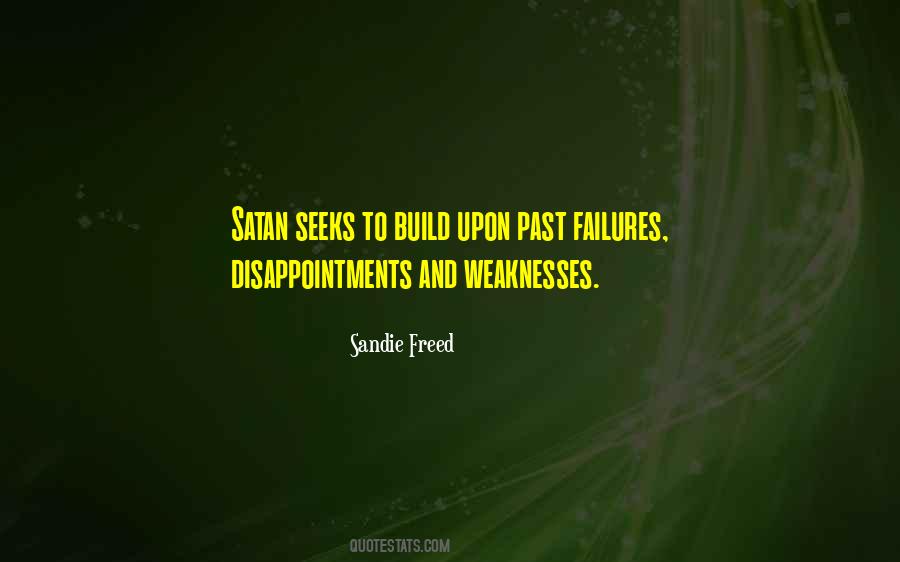 Quotes About Weaknesses #209690 Quotes About Weaknesses #209690