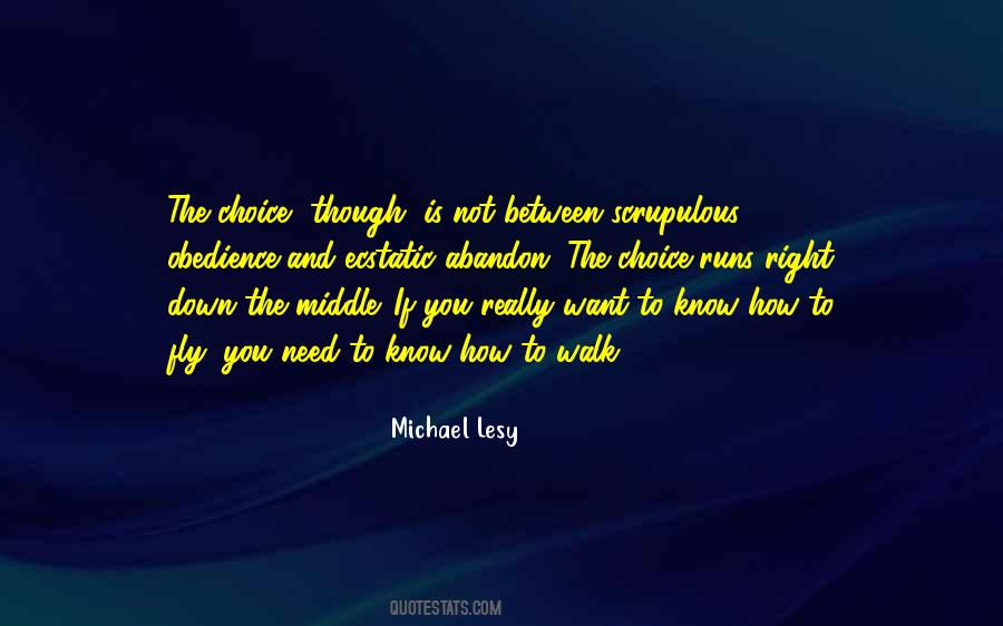 The Choice Quotes #1176823