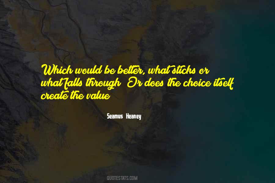 The Choice Quotes #1186679