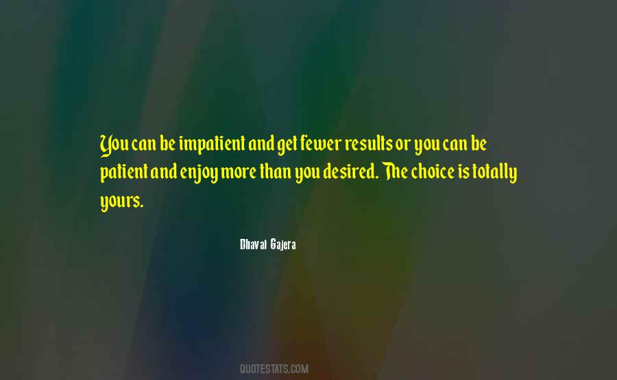 The Choice Quotes #1229321