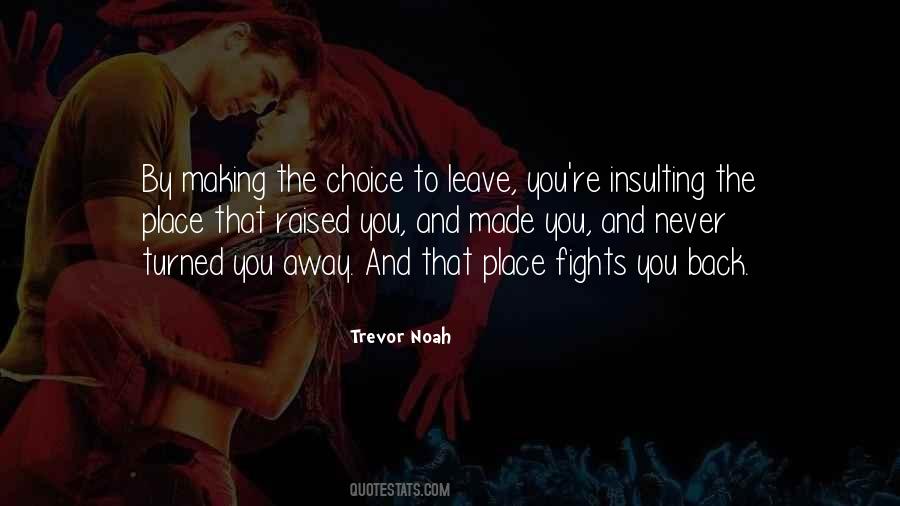 The Choice Quotes #1376334