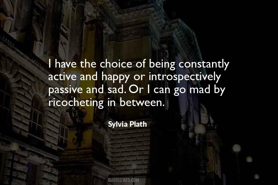 The Choice Quotes #1377476