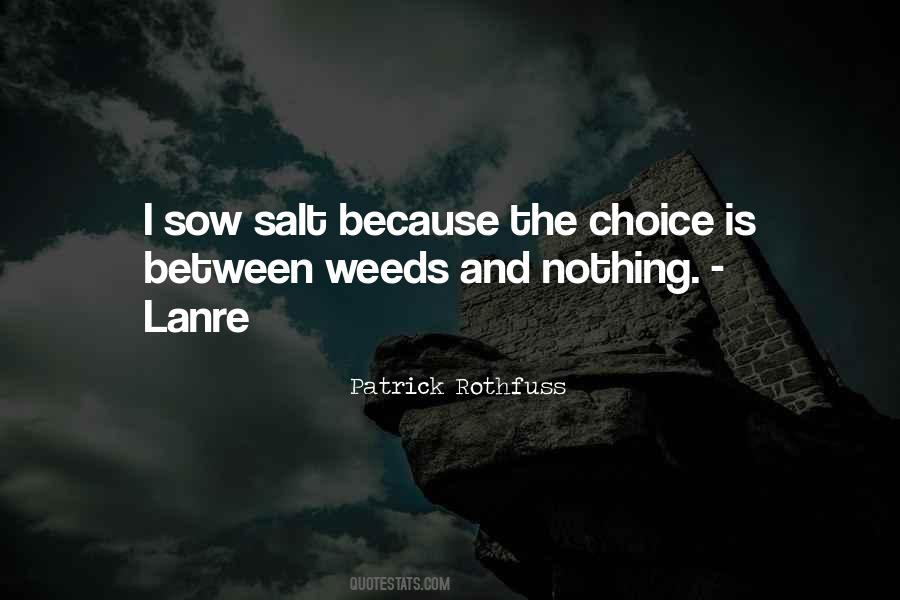 The Choice Quotes #1379916