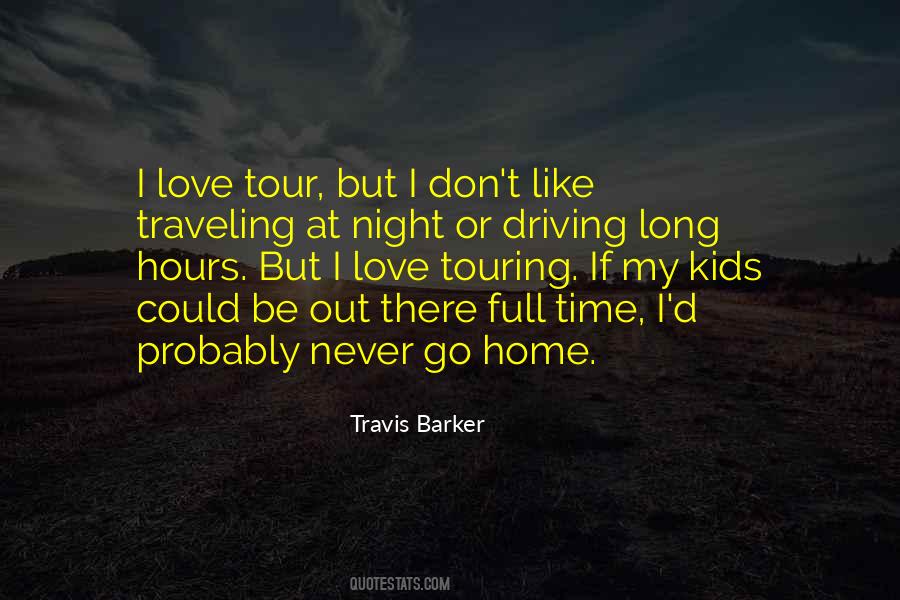 Quotes About Driving Home #1499606