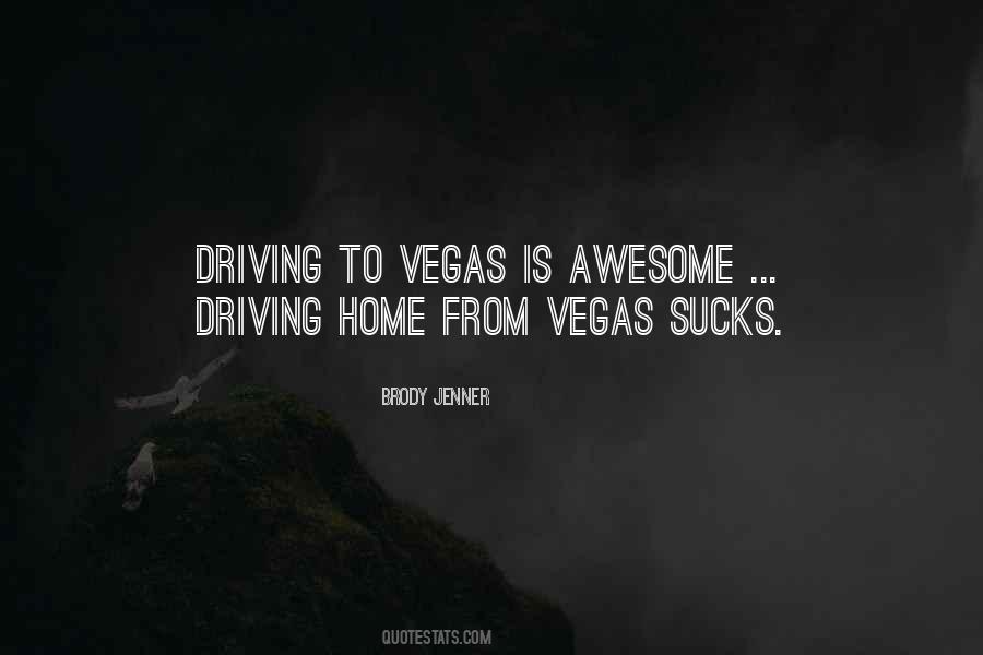 Quotes About Driving Home #594073