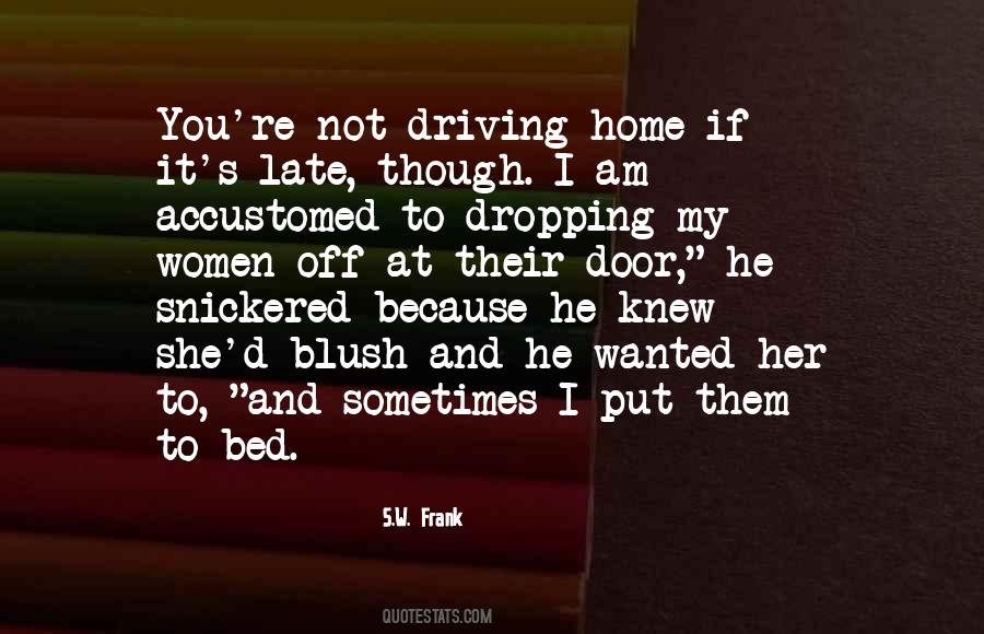Quotes About Driving Home #951725