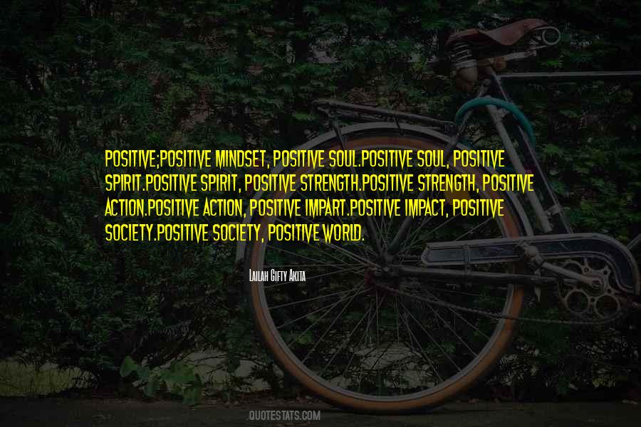 Quotes About Having A Positive Impact #566728