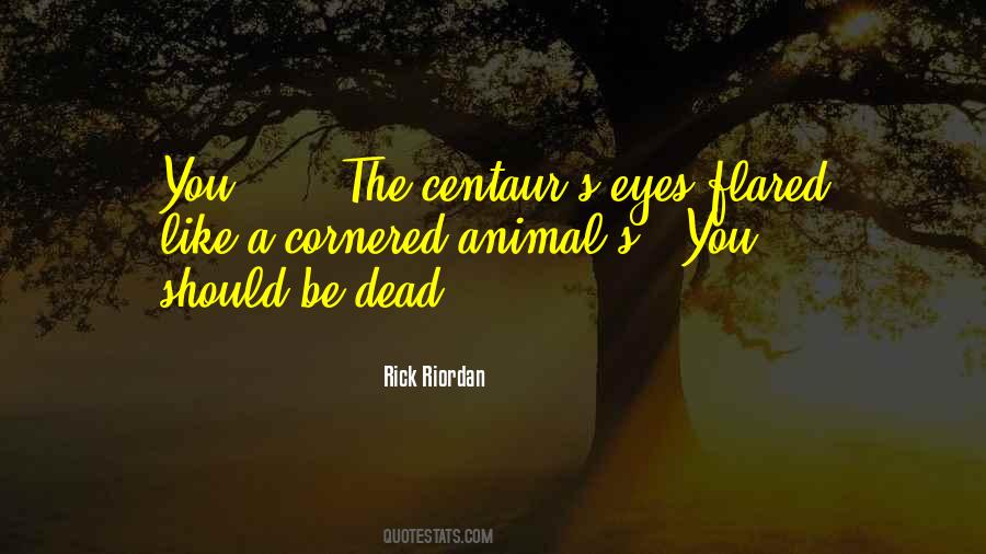 Quotes About Dead Eyes #627582