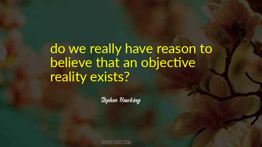 Quotes About Objective Reality #1163677