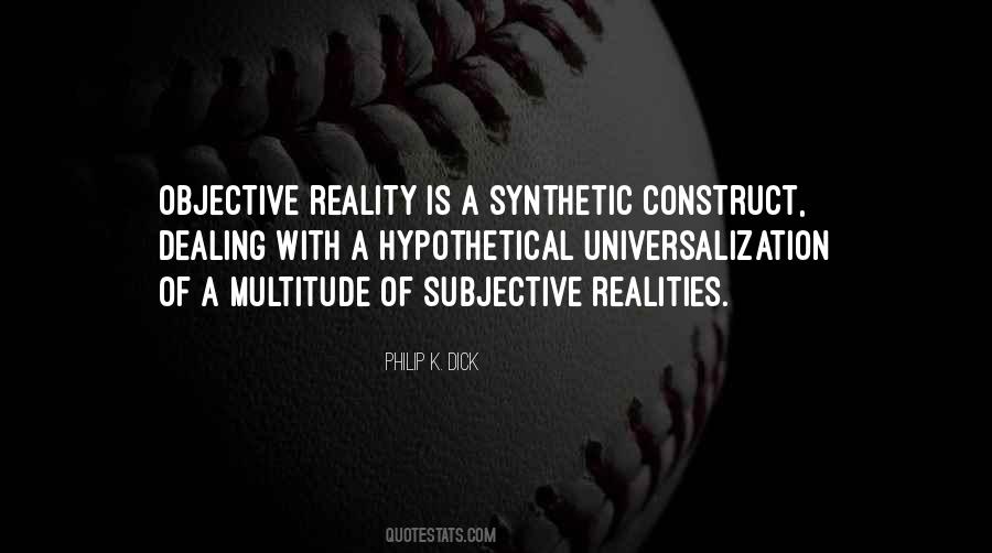 Quotes About Objective Reality #797980