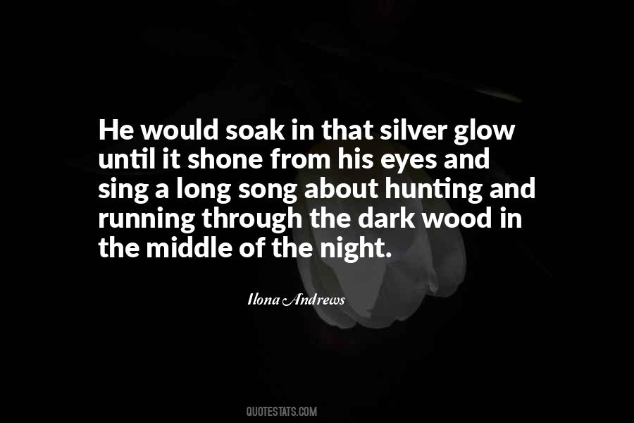 Quotes About Glow In The Dark #1276123