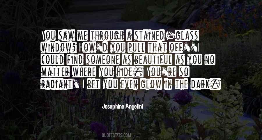 Quotes About Glow In The Dark #181185