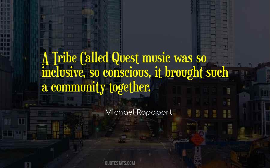 Quotes About A Tribe Called Quest #781852