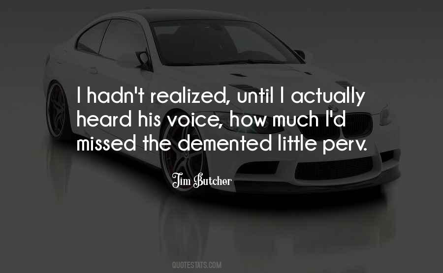 Quotes About Demented #240519