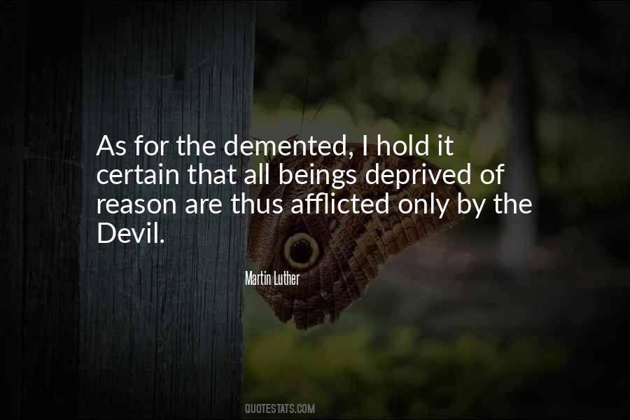 Quotes About Demented #342813