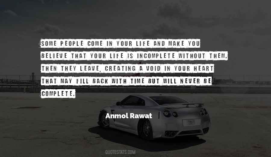 Incomplete Life Quotes #302622