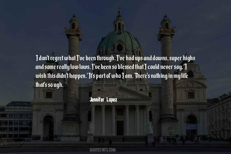 Quotes About Going Through Ups And Downs #973032