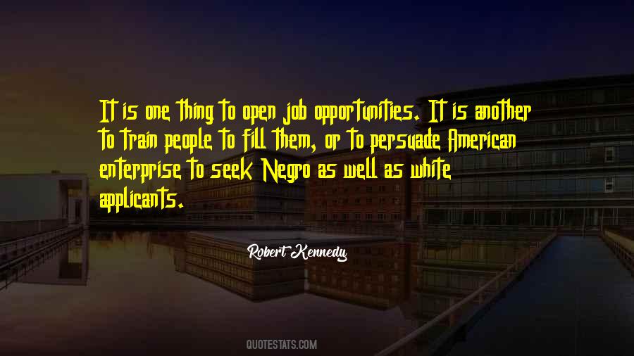 Seek Opportunities Quotes #1297135