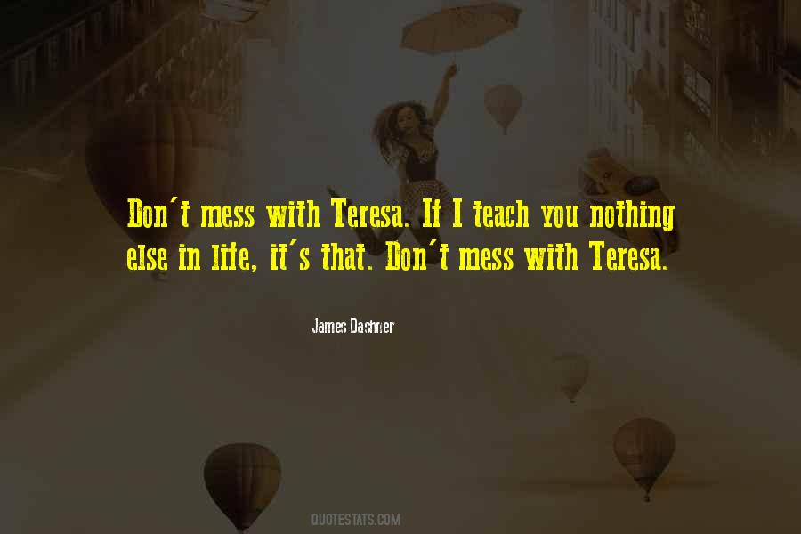 Quotes About Teresa #1800114