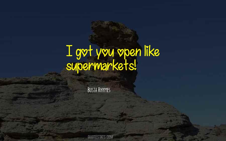 Quotes About Supermarkets #1179808