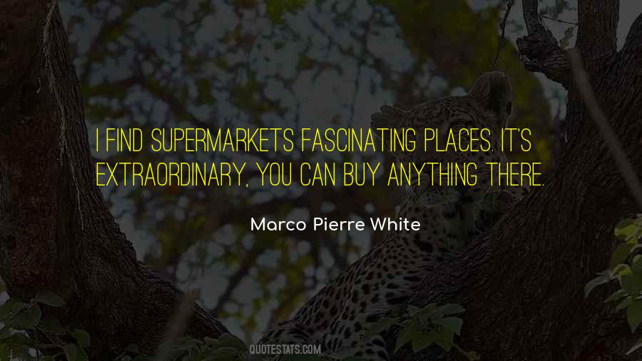 Quotes About Supermarkets #1466892
