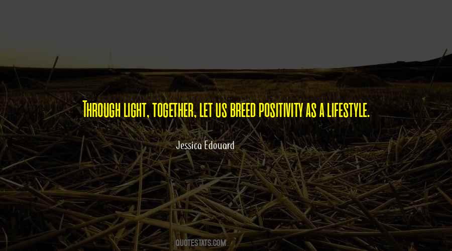 Positive Light Quotes #510033