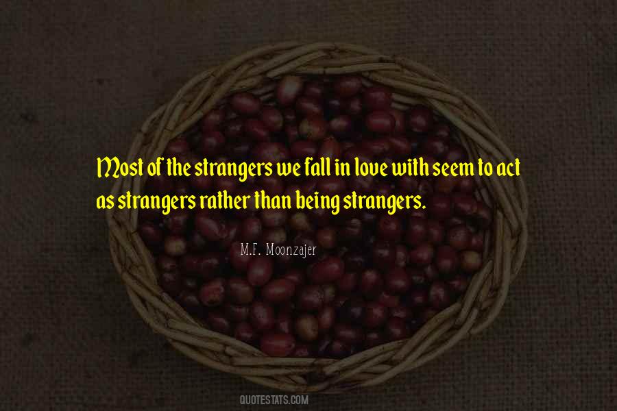 Quotes About Strangers In Love #481427