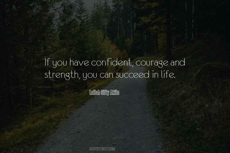 Quotes About Courage And Strength #1539900
