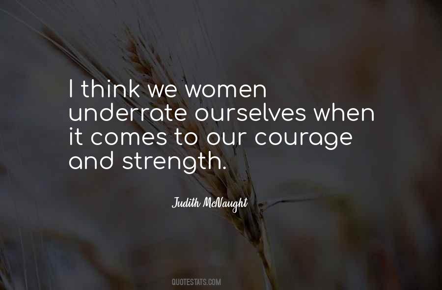 Quotes About Courage And Strength #517202