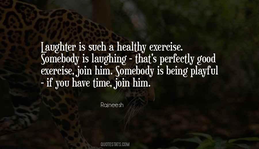Somebody Is Quotes #1702626