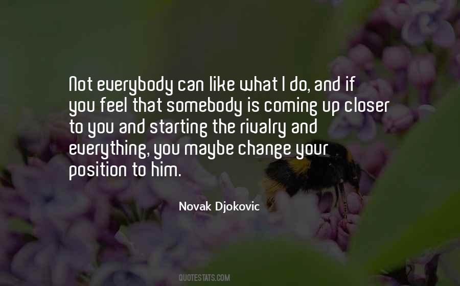 Somebody Is Quotes #1833370