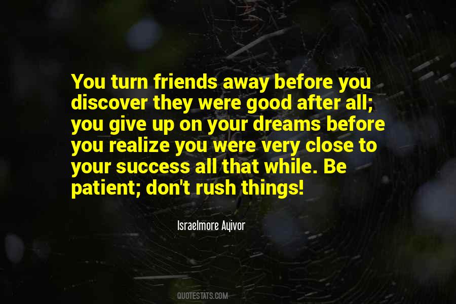 Quotes About Very Close Friends #1754598