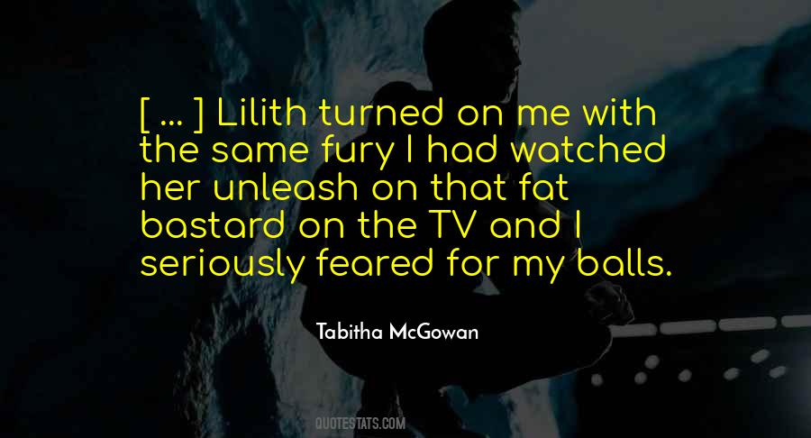 Unleash The Fury Quotes #1388889