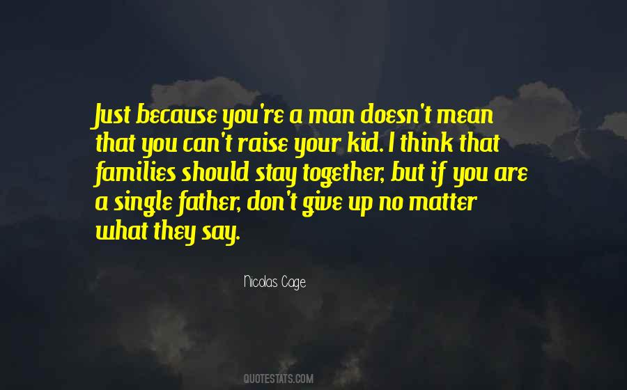 Quotes About Single Father #1583787