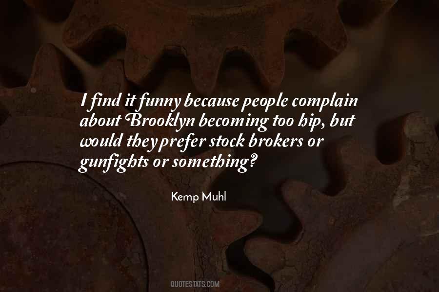 Quotes About Brokers #454066