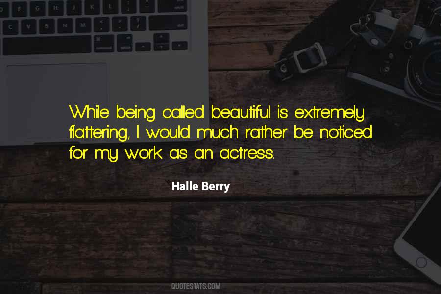 Quotes About Being Called Beautiful #1151965