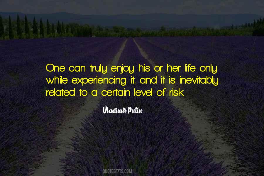 Quotes About Life Is Only One #104429