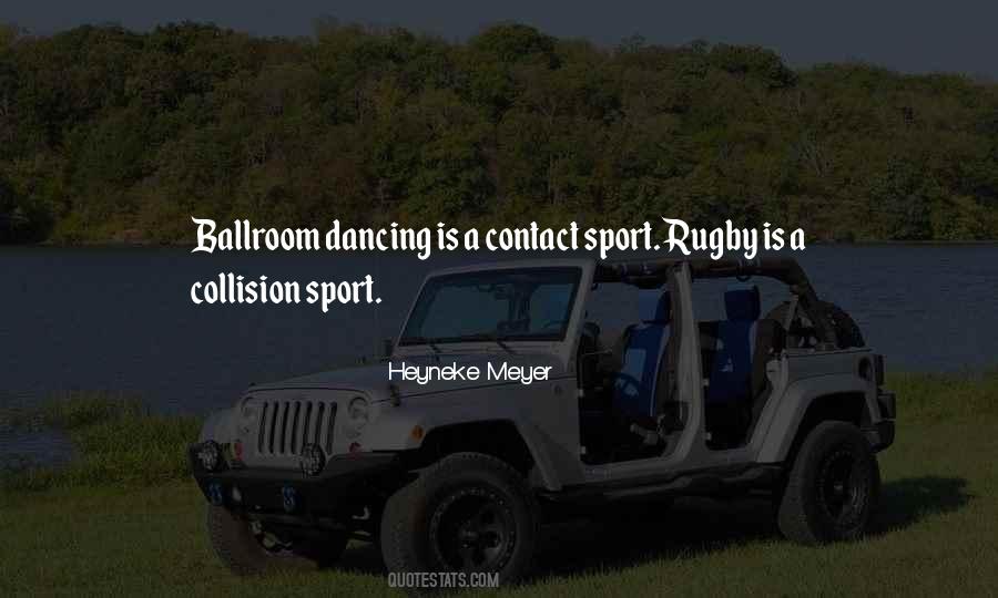 Quotes About Ballroom Dancing #1173201