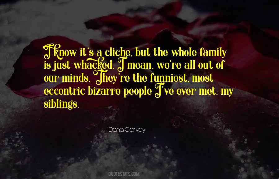 My Siblings Quotes #1489697