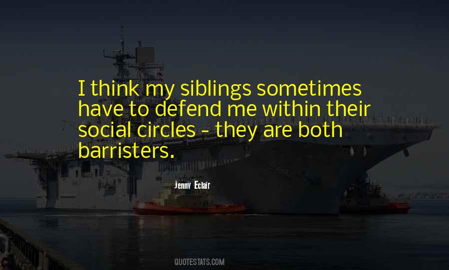 My Siblings Quotes #181329