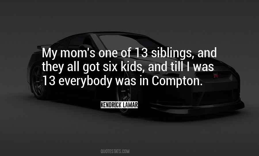My Siblings Quotes #251974