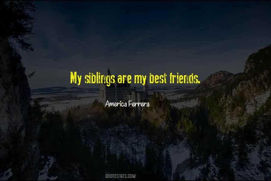 My Siblings Quotes #304465