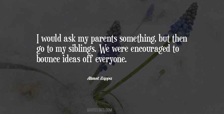 My Siblings Quotes #515488