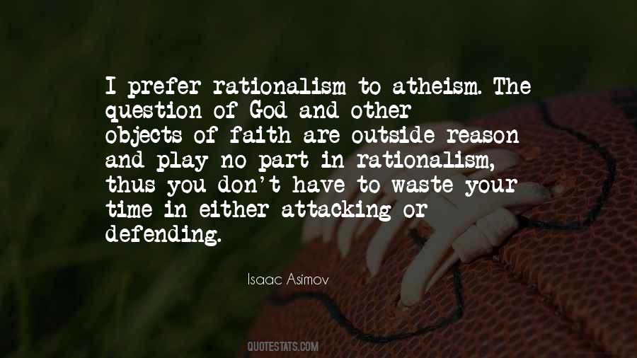 Quotes About Rationalism #55763