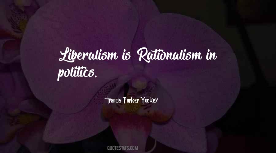 Quotes About Rationalism #884473