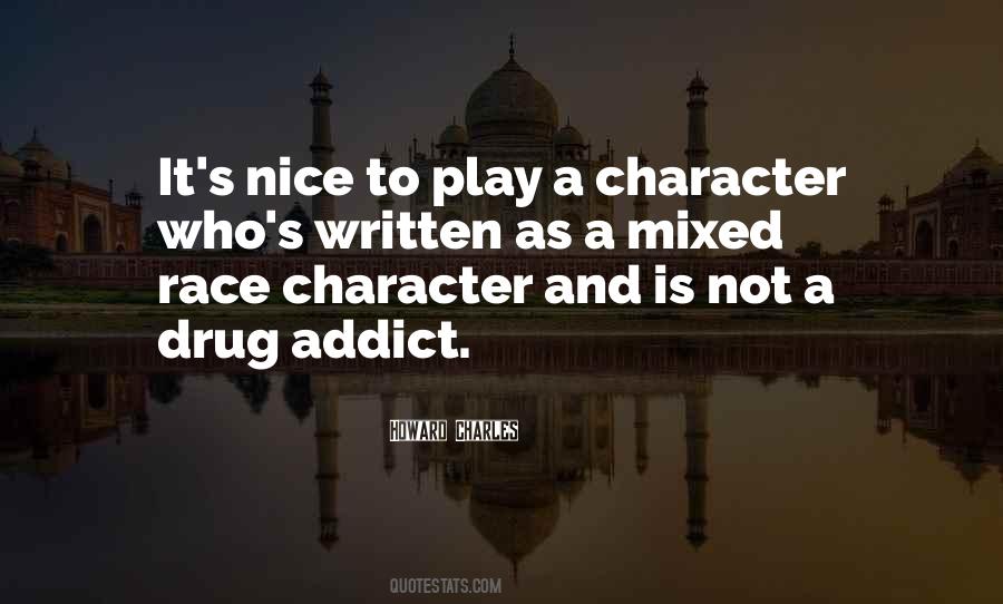 Quotes About A Drug Addict #1811732