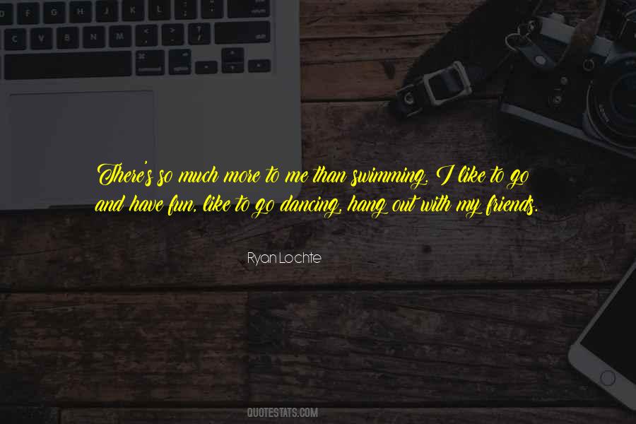 Quotes About Dancing And Friends #1356295