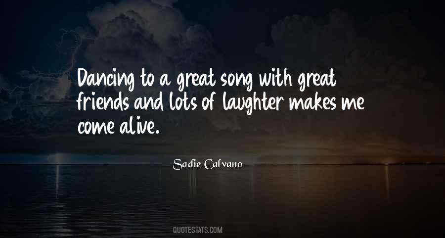 Quotes About Dancing And Friends #1819392