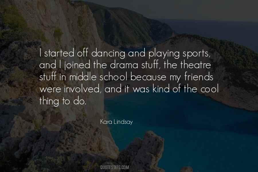 Quotes About Dancing And Friends #775780