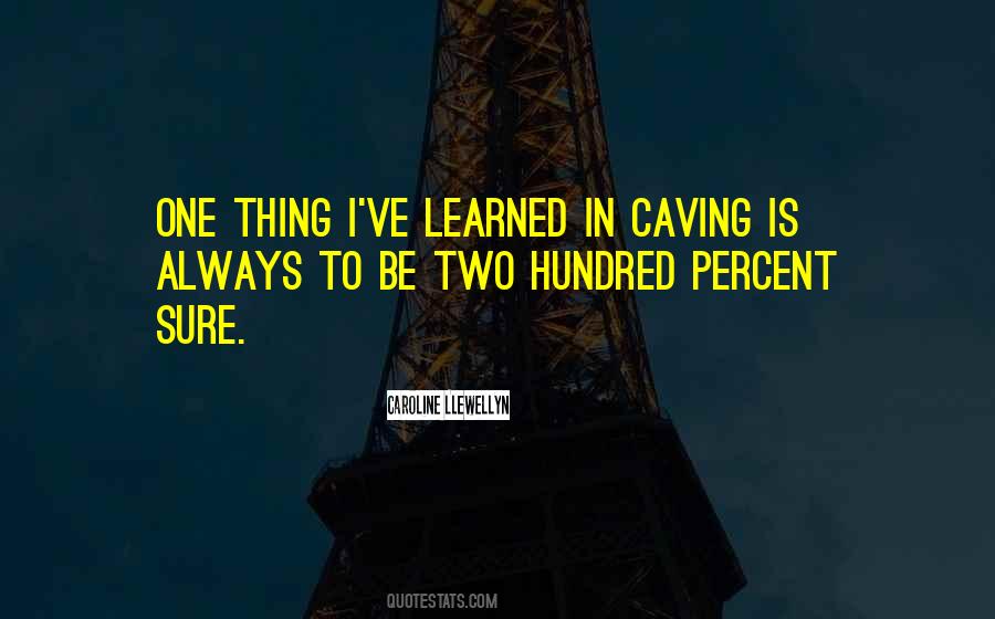 Quotes About Caving #512572